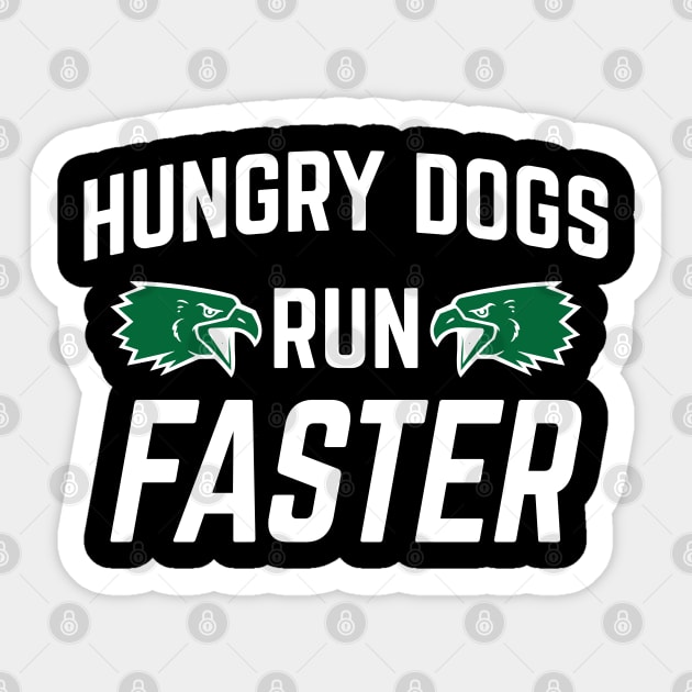 Hungry Dogs Run Faster - Retro-Vintage v3 Sticker by Emma